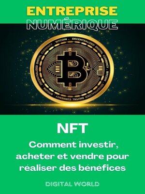 cover image of NFT – Comment investir, acheter et vendre pour réaliser des bénéfices